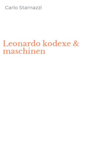 Leonardo kodexe & maschinen