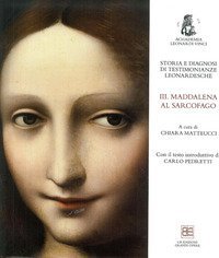 Storia e diagnosi di testimonianze leonardesche