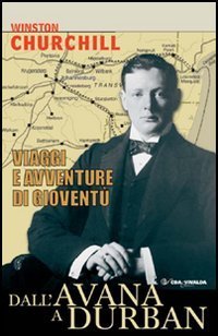 Dall'Avana a Durban. Viaggi e avventure di giovent&ugrave;