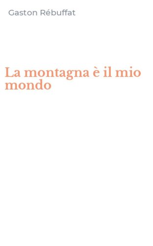 La montagna &egrave; il mio mondo