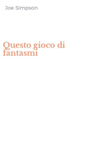 Questo gioco di fantasmi