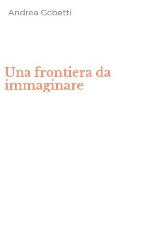 Una frontiera da immaginare