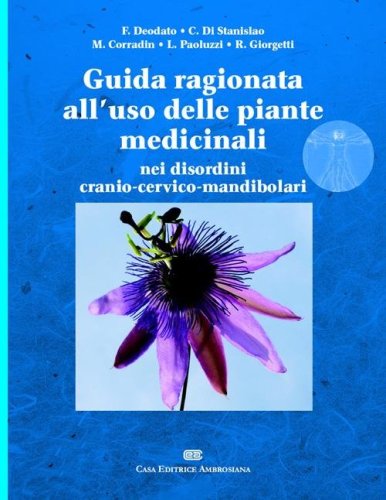 Guida ragionata all'uso delle piante medicinali nei disordini cranio-cervico-mandibolari - CRANIO-CERVICO-MANDIBOLARI