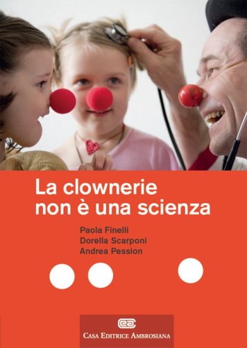 La clownerie non &egrave; una scienza