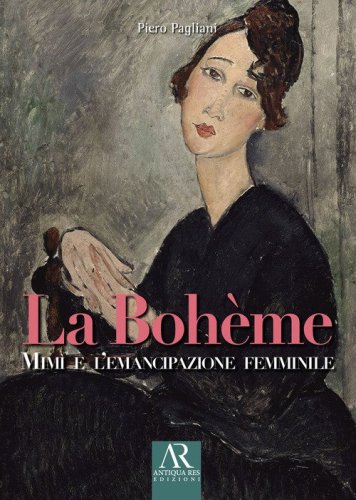 La Boh&egrave;me. Mim&igrave; e l'emancipazione femminile