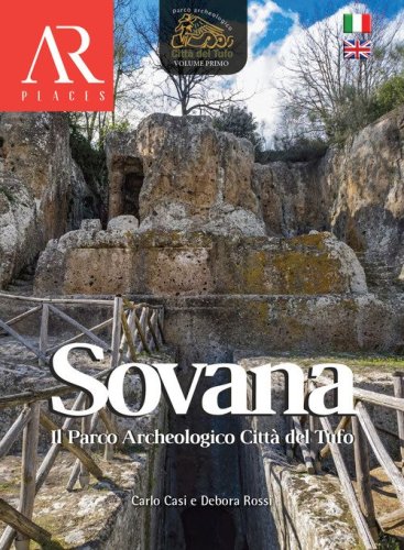 Sovana. Il parco archeologico Citt&agrave; del Tufo. Ediz. italiana e inglese