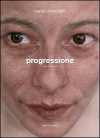 Vania Comoretti. Progressione