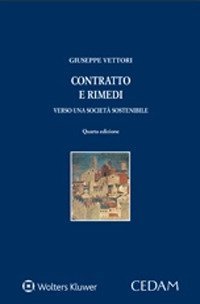 Contratto e rimedi. Verso una societ&agrave; sostenibile