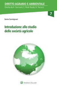 Introduzione allo studio delle societ&agrave; agricole