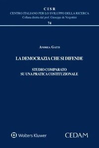 La democrazia che si difende. Studio comparato su una pratica costituzionale