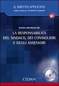 La responsabilit&agrave; del sindaco, dei consiglieri e degli assessori