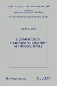 L'autosufficienza del ricorso per Cassazione nel processo penale