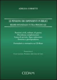 Le pensioni dei dipendenti pubblici. Regime sostanziale e tutela processuale