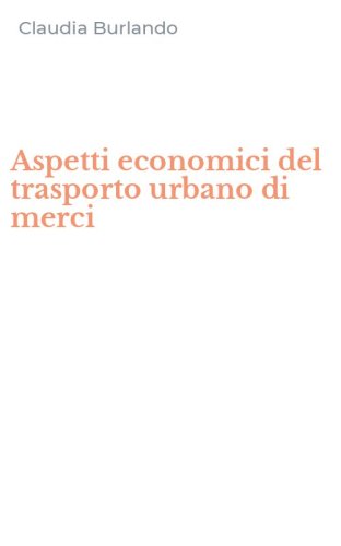 Aspetti economici del trasporto urbano di merci