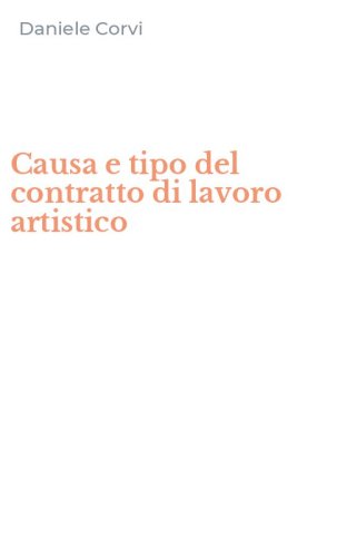 Causa e tipo del contratto di lavoro artistico