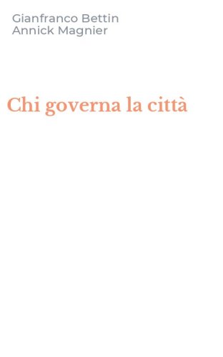 Chi governa la citt&agrave;