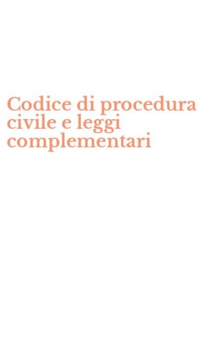 Codice di procedura civile e leggi complementari