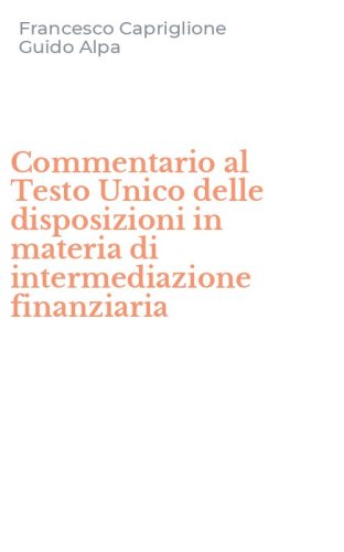 Commentario al Testo Unico delle disposizioni in materia di intermediazione finanziaria