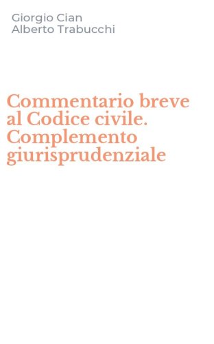 Commentario breve al Codice civile. Complemento giurisprudenziale