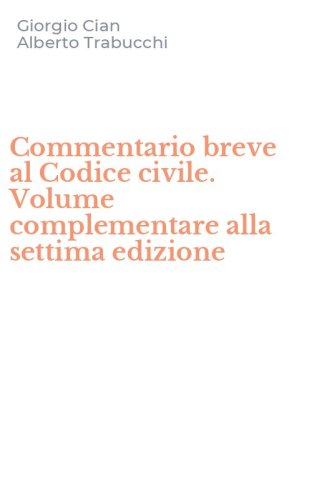 Commentario breve al Codice civile. Volume complementare alla settima edizione
