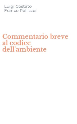 Commentario breve al codice dell'ambiente