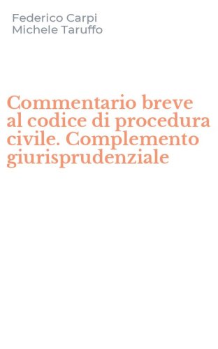 Commentario breve al codice di procedura civile. Complemento giurisprudenziale