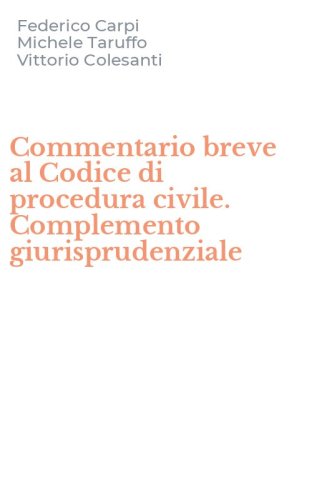 Commentario breve al Codice di procedura civile. Complemento giurisprudenziale
