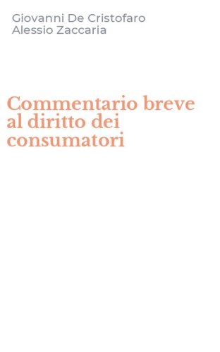 Commentario breve al diritto dei consumatori