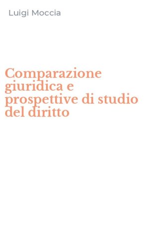 Comparazione giuridica e prospettive di studio del diritto