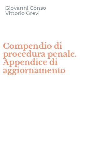 Compendio di procedura penale. Appendice di aggiornamento