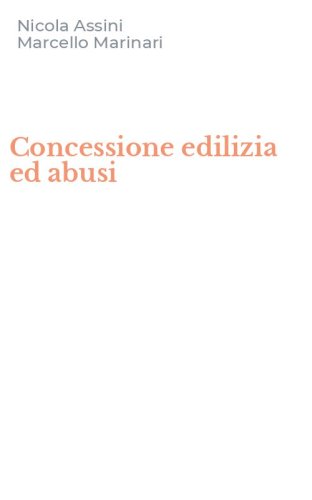 Concessione edilizia ed abusi