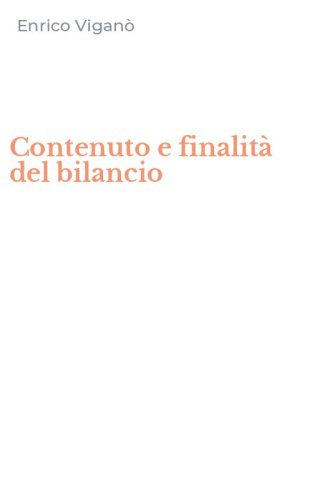 Contenuto e finalit&agrave; del bilancio