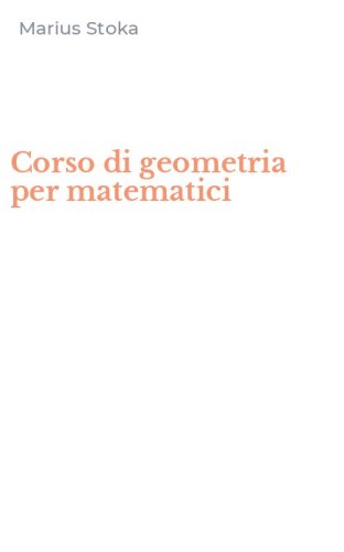 Corso di geometria per matematici