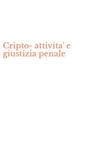 Cripto-attivita' e giustizia penale