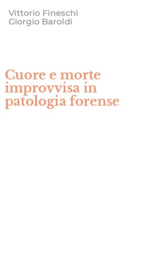 Cuore e morte improvvisa in patologia forense