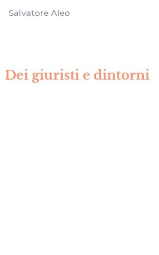 Dei giuristi e dintorni
