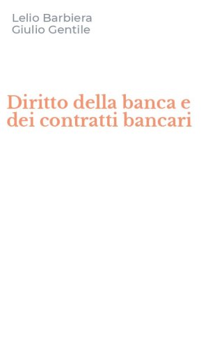 Diritto della banca e dei contratti bancari