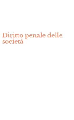 Diritto penale delle societ&agrave;