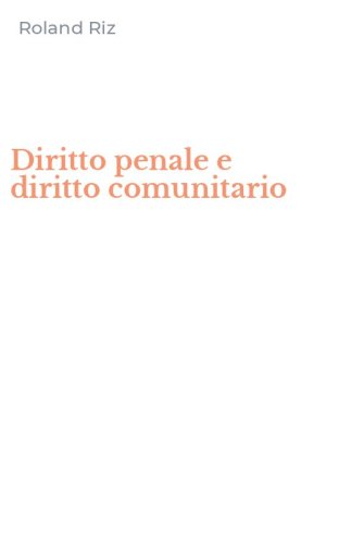 Diritto penale e diritto comunitario