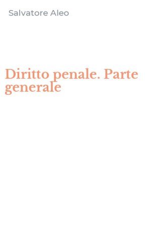 Diritto penale. Parte generale