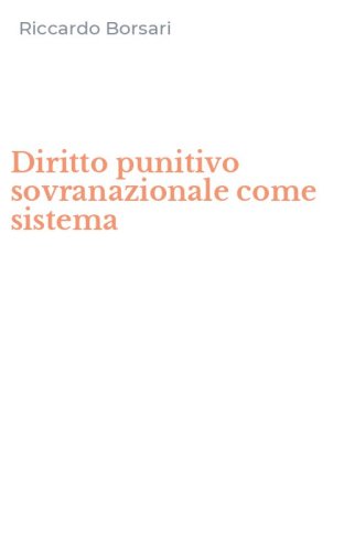 Diritto punitivo sovranazionale come sistema