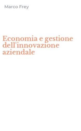 Economia e gestione dell'innovazione aziendale