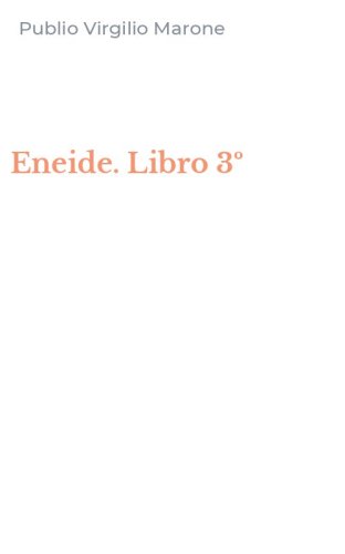 Eneide. Libro 3&ordm;