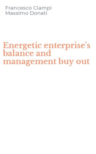 Energetic enterprise's balance and management buy out