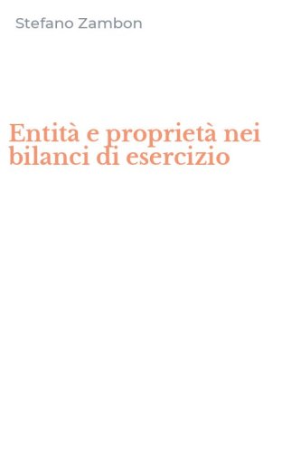 Entit&agrave; e propriet&agrave; nei bilanci di esercizio