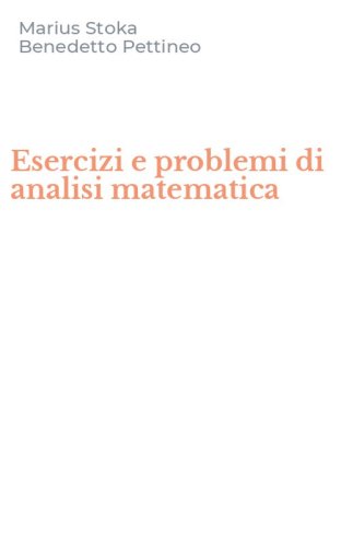Esercizi e problemi di analisi matematica