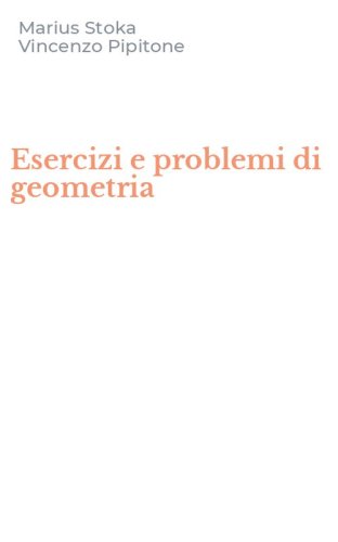 Esercizi e problemi di geometria