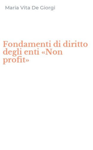 Fondamenti di diritto degli enti &laquo;Non profit&raquo;