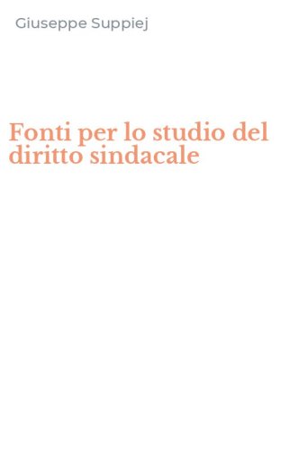Fonti per lo studio del diritto sindacale