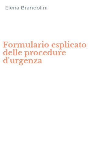 Formulario esplicato delle procedure d'urgenza